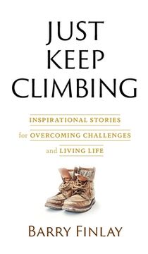 portada Just Keep Climbing (en Inglés)