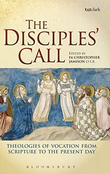 portada The Disciples' Call: Theologies of Vocation from Scripture to the Present Day