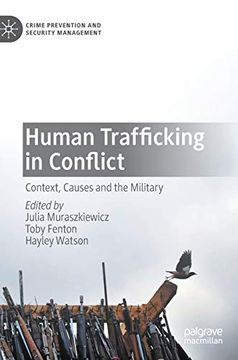 portada Human Trafficking in Conflict Context, Causes and the Military Crime Prevention and Security Management 