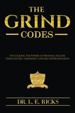 portada The Grind Codes: Un-locking the power of personal success through self-assessmen