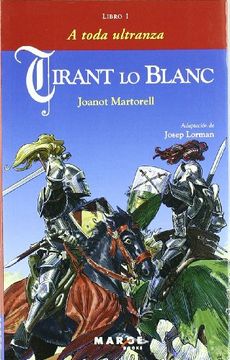 portada Tirant lo Blanc: Libro i, a Toda Ultranza (in Spanish)