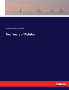 portada Four Years of Fighting (en Inglés)