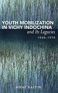 portada youth mobilization in vichy indochina and its legacies, 1940 to 1970 (in English)