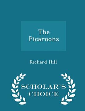 portada The Picaroons - Scholar's Choice Edition (en Inglés)