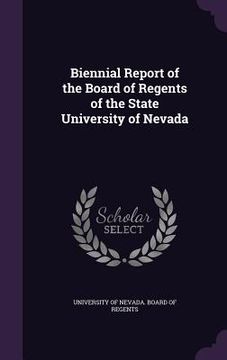 portada Biennial Report of the Board of Regents of the State University of Nevada