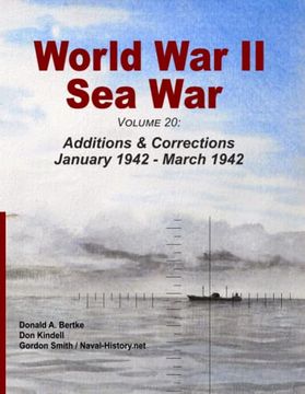 portada World war ii sea War, Volume 20: Additions & Corrections January 1942 - March 1942 (en Inglés)