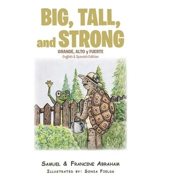 portada Big, Tall, and Strong (en Inglés)
