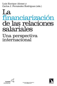 portada La Financiarización de las Relaciones Salariales (in Spanish)