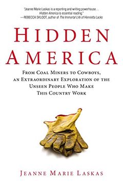 portada Hidden America: From Coal Miners to Cowboys, an Extraordinary Exploration of the Unseen People who Make This Country Work 