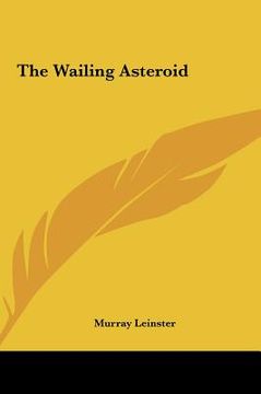 portada the wailing asteroid the wailing asteroid (en Inglés)
