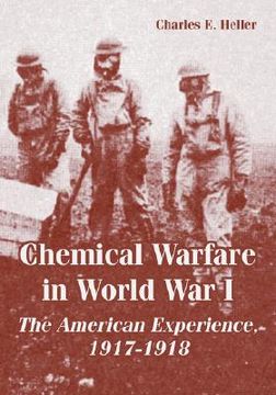 portada chemical warfare in world war i: the american experience, 1917-1918 (en Inglés)