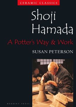 Shoji Hamada: A Potter's Way and Work (en Inglés)