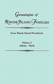 portada genealogies of rhode island families [articles extracted] from rhode island periodicals. in two volumes. volume i: adams - slack
