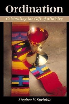 portada ordination: celebrating the gift of ministry (en Inglés)