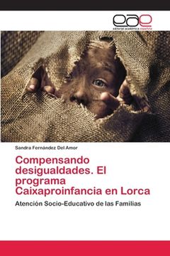 portada Compensando Desigualdades. El Programa Caixaproinfancia en Lorca