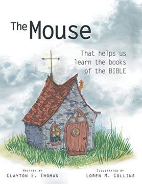 portada The Mouse: That Helps us Learn the Books of the Bible (en Inglés)