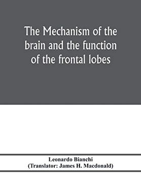 portada The Mechanism of the Brain and the Function of the Frontal Lobes (en Inglés)