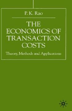 portada the economics of transaction costs: theory, methods and applications (en Inglés)
