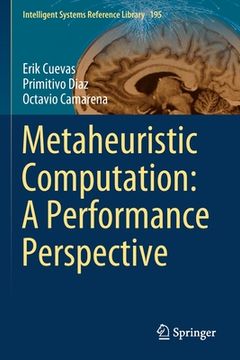 portada Metaheuristic Computation: A Performance Perspective (in English)