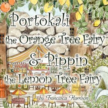 portada portokali the orange tree fairy and pippin the lemon tree fairy