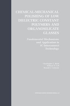 portada Chemical-Mechanical Polishing of Low Dielectric Constant Polymers and Organosilicate Glasses: Fundamental Mechanisms and Application to IC Interconnec (en Inglés)