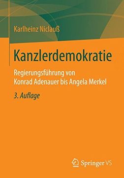 portada Kanzlerdemokratie: Regierungsführung von Konrad Adenauer bis Angela Merkel (en Alemán)