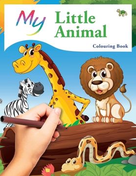 portada My Little Animal Colouring Book: Cute Creative Children's Colouring (en Inglés)