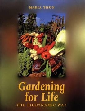 portada Gardening for Life: The Biodynamic Way (Art & science series) 