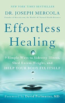 portada Effortless Healing: 9 Simple Ways to Sidestep Illness, Shed Excess Weight, and Help Your Body fix Itself 