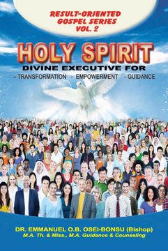 portada Holy Spirit: Divine Executive for Transformation, Empowerment and Guidance (Emmanuel's Result-Oriented Gospel Series) (en Inglés)