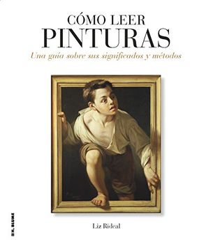 portada Cómo Leer Pinturas: Una Guía Sobre sus Significados y Métodos (in Spanish)