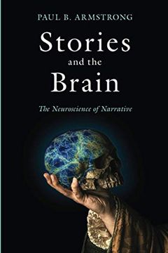 portada Stories and the Brain: The Neuroscience of Narrative (en Inglés)