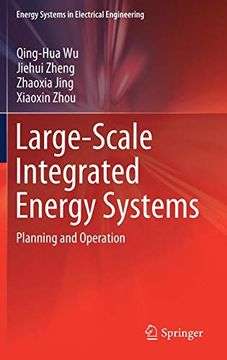 portada Large-Scale Integrated Energy Systems: Planning and Operation (Energy Systems in Electrical Engineering) (en Inglés)