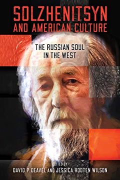 portada Solzhenitsyn and American Culture: The Russian Soul in the West (The Center for Ethics and Culture Solzhenitsyn Series) (en Inglés)