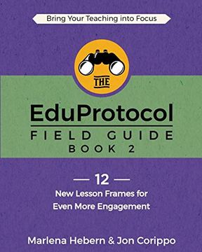 portada The Eduprotocol Field Guide Book 2: 12 new Lesson Frames for Even More Engagement (in English)