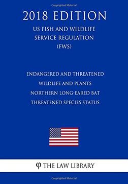 portada Endangered and Threatened Wildlife and Plants - Northern Long-Eared bat - Threatened Species Status (en Inglés)