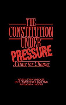 portada The Constitution Under Pressure: A Time for Change (in English)