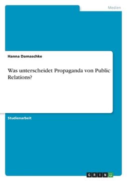 portada Was unterscheidet Propaganda von Public Relations? (en Alemán)