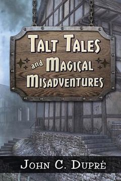 portada Talt Tales and Magical Misadventures (en Inglés)