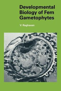 portada Developmental Biology of Fern Gametophytes (Developmental and Cell Biology Series) (en Inglés)