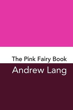 portada The Pink Fairy Book: Original and Unabridged (in English)