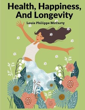 portada Health, Happiness, And Longevity: Happiness Without Money (in English)