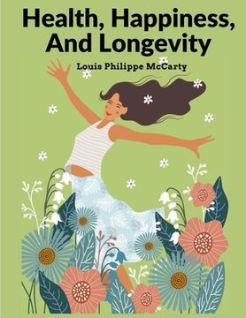 portada Health, Happiness, And Longevity: Happiness Without Money (en Inglés)