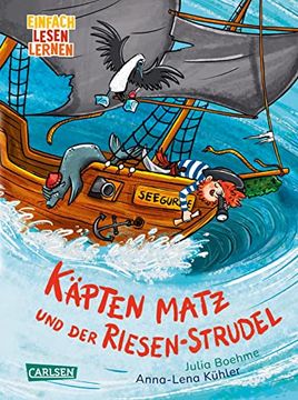 portada Käpten Matz und der Riesen-Strudel: Einfach Lesen Lernen | Piratenstarkes Erstlese-Abenteuer mit Vielen Bildern und Comic-Sprechblasen für Kinder ab 6 Jahren (in German)