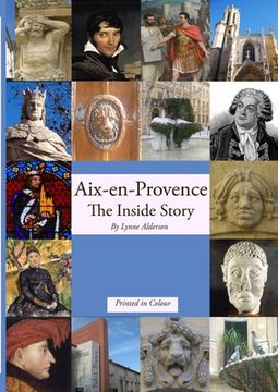 portada Aix-en-Provence The Inside Story (in English)