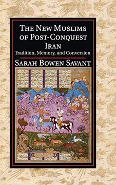 portada The new Muslims of Post-Conquest Iran (Cambridge Studies in Islamic Civilization) (en Inglés)