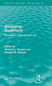 portada Analyzing Superfund: Economics, Science and law (Routledge Revivals) (in English)