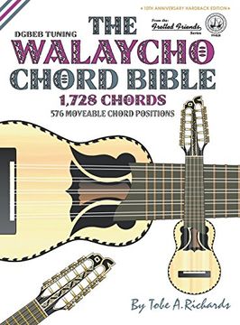portada The Walaycho Chord Bible: DGBEB Standard Tuning 1,728 Chords (Fretted Friends Series)