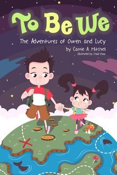 portada To Be We: The Adventures Of Owen And Lucy (en Inglés)