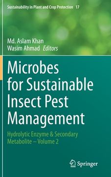 portada Microbes for Sustainable Lnsect Pest Management: Hydrolytic Enzyme & Secondary Metabolite - Volume 2 (in English)